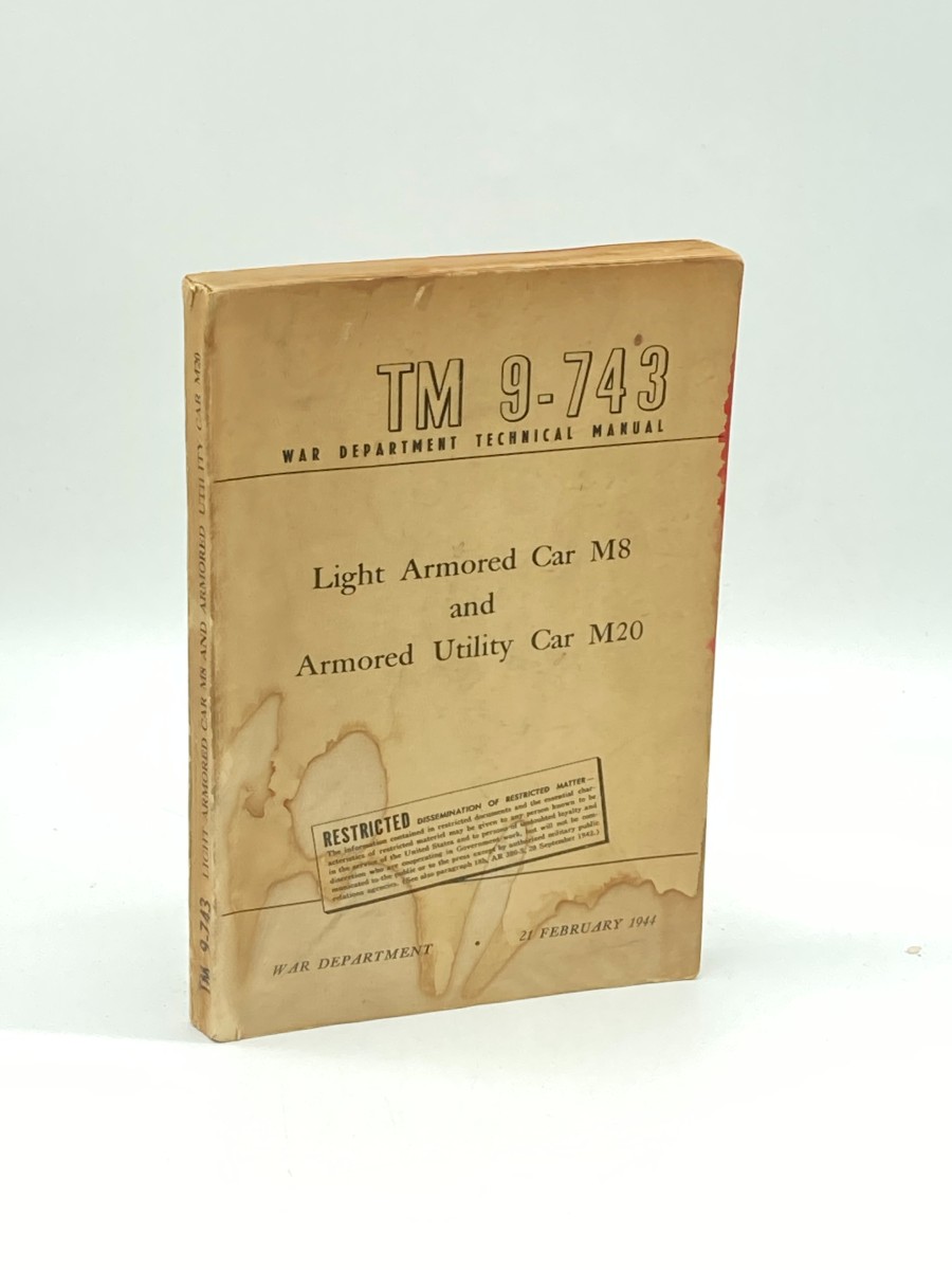 Light Armored Car M8 and Armored Utility Car M20 TM 9-743 War Department Technical Manual
