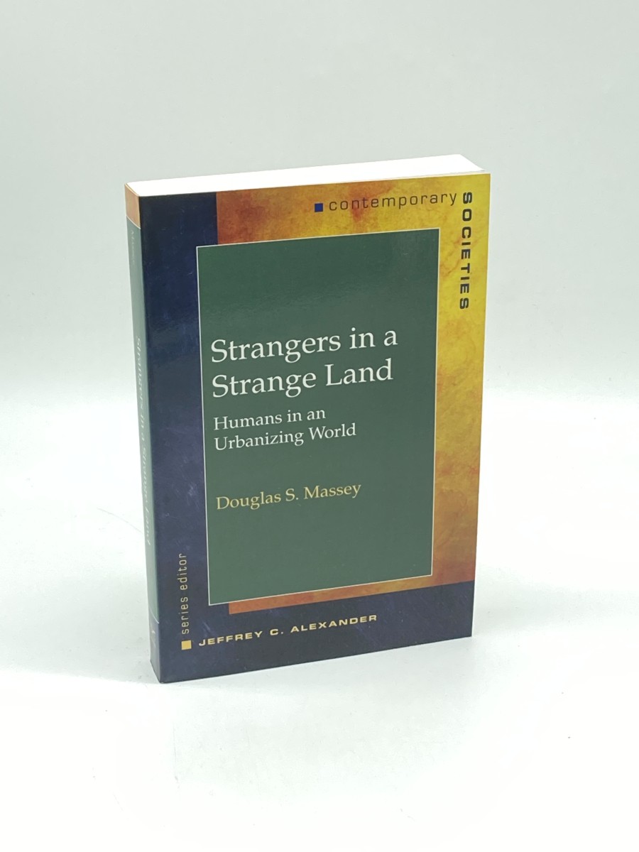 Strangers in a Strange Land Humans in an Urbanizing World
