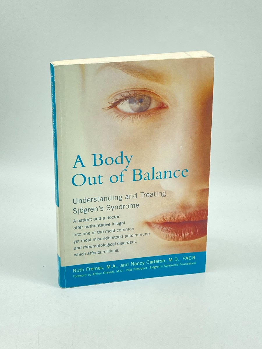 A Body out of Balance Understanding and Treating Sjogren's Syndrome