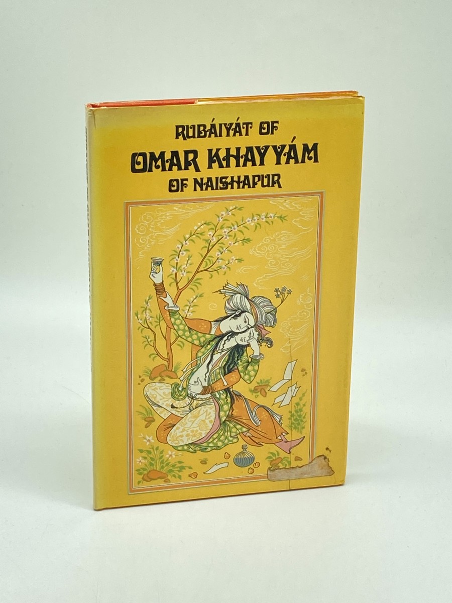 RUBAIYAT of OMAR KHAYYAM of Naishapur