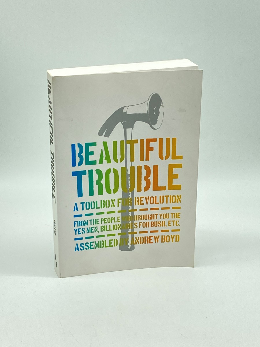 Beautiful Trouble a Toolbox for Revolution
