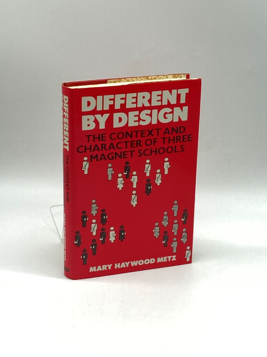 Different by Design The Context and Character of Three Magnet Schools