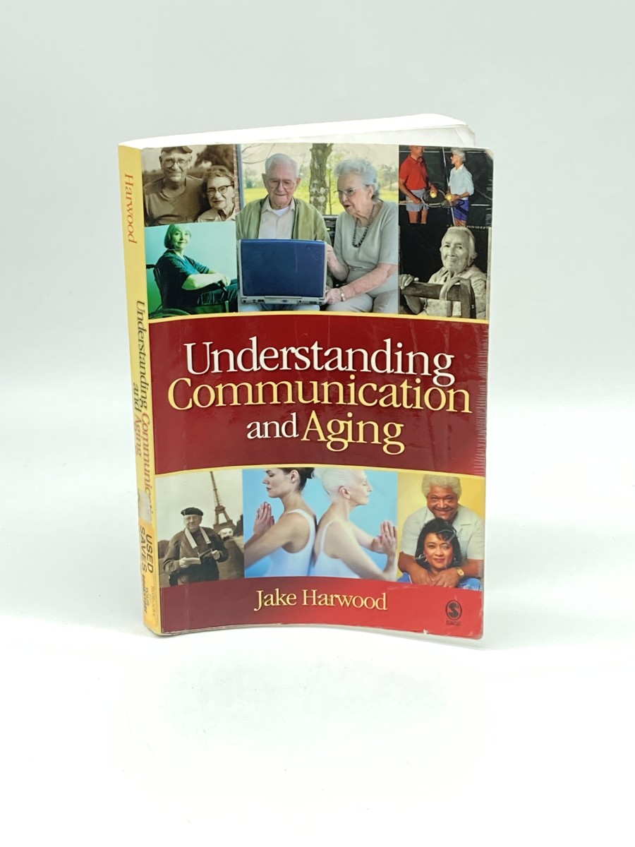 Understanding Communication and Aging Developing Knowledge and Awareness