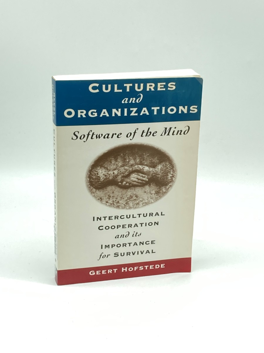 Cultures and Organizations, Software of the Mind Intercultural Cooperation and its Importance for Survival