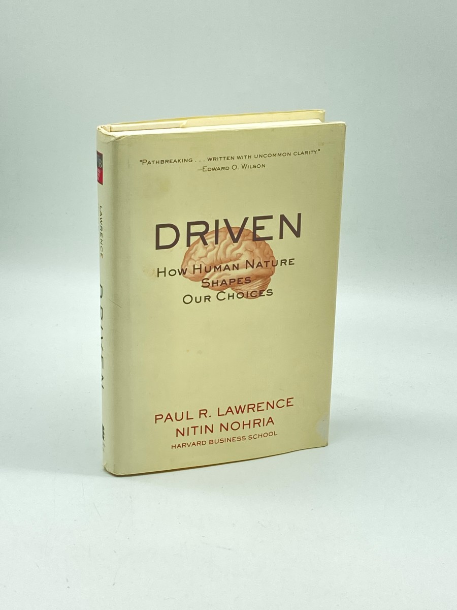 Driven (First Printing) How Human Nature Shapes Our Choices