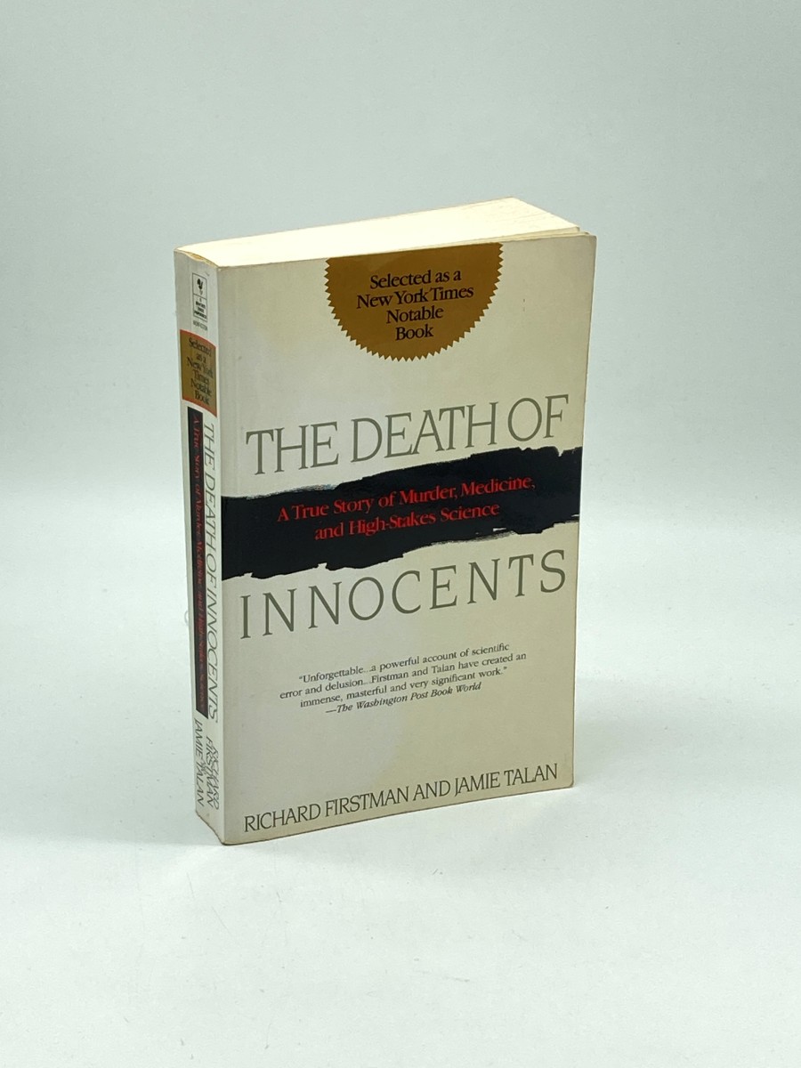 The Death of Innocents A True Story of Murder, Medicine, and High-Stake Science
