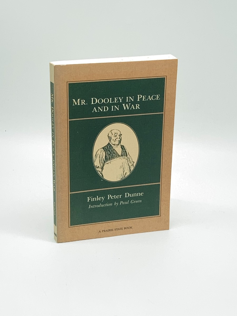 MR DOOLEY in PEACE & WAR