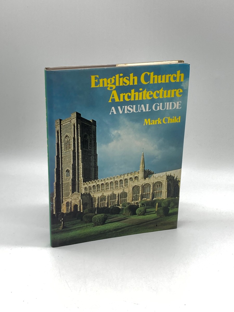English Church Architecture A Visual Guide