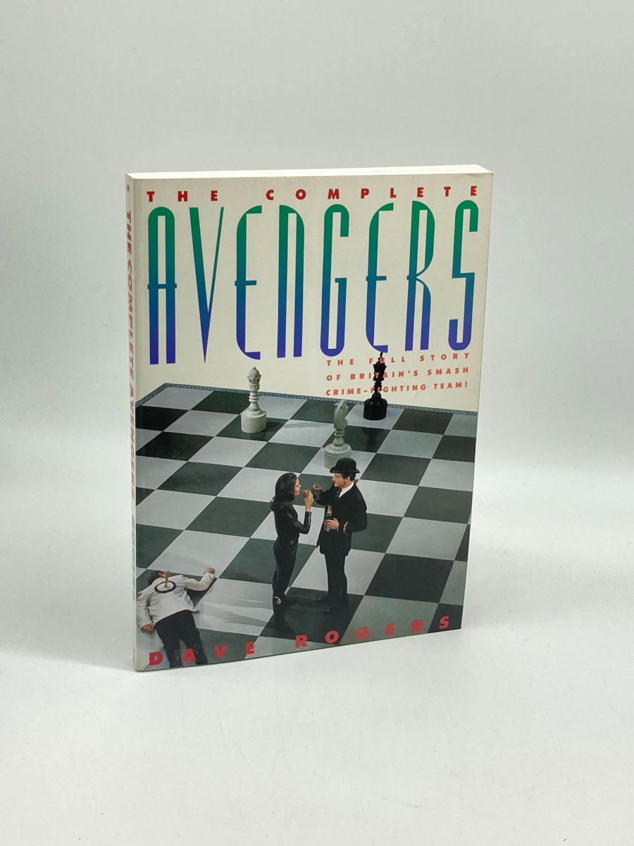 The Complete Avengers The Full Story of Britain's Smash Crime-Fighting Team!
