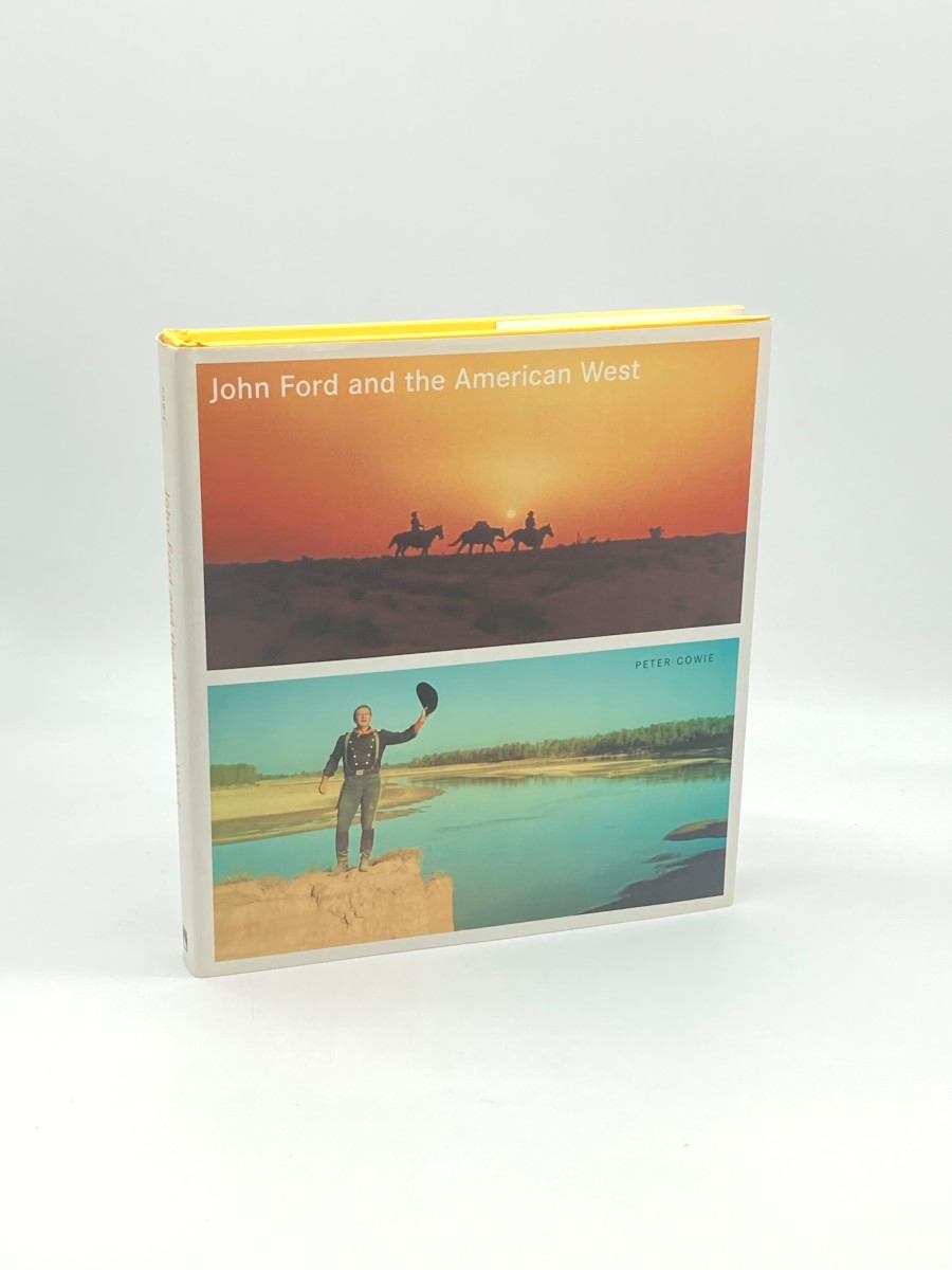John Ford and the American West (First Printing)