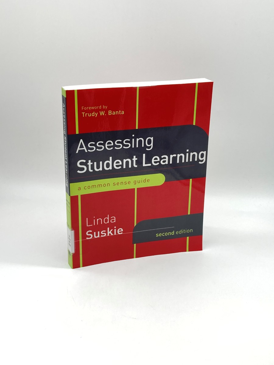 Assessing Student Learning A Common Sense Guide