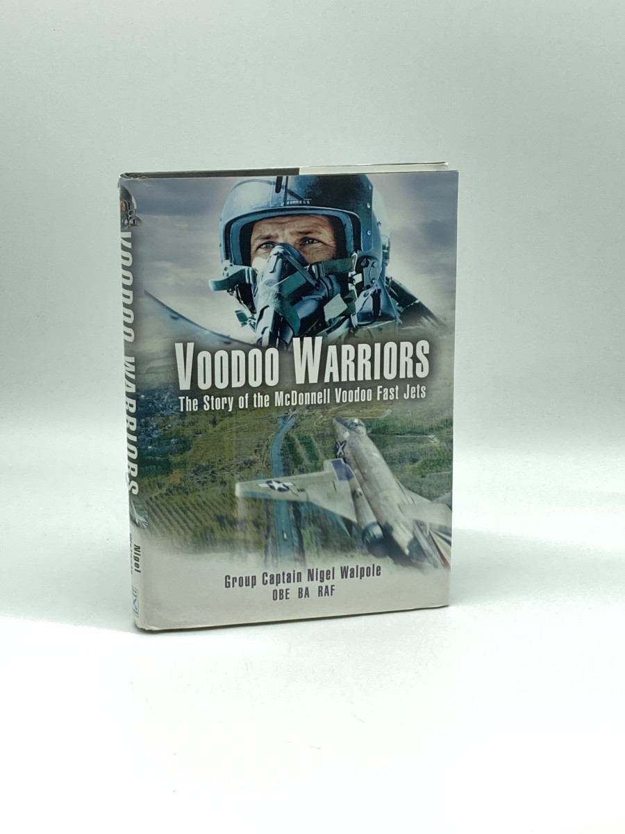 Voodoo Warriors The Story of the McDonnell Voodoo Fast-Jets