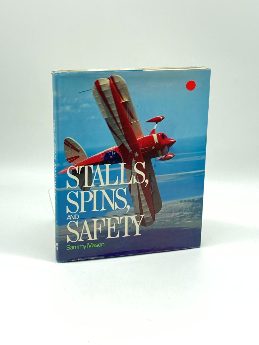 Stalls, Spins, and Safety (First Printing)