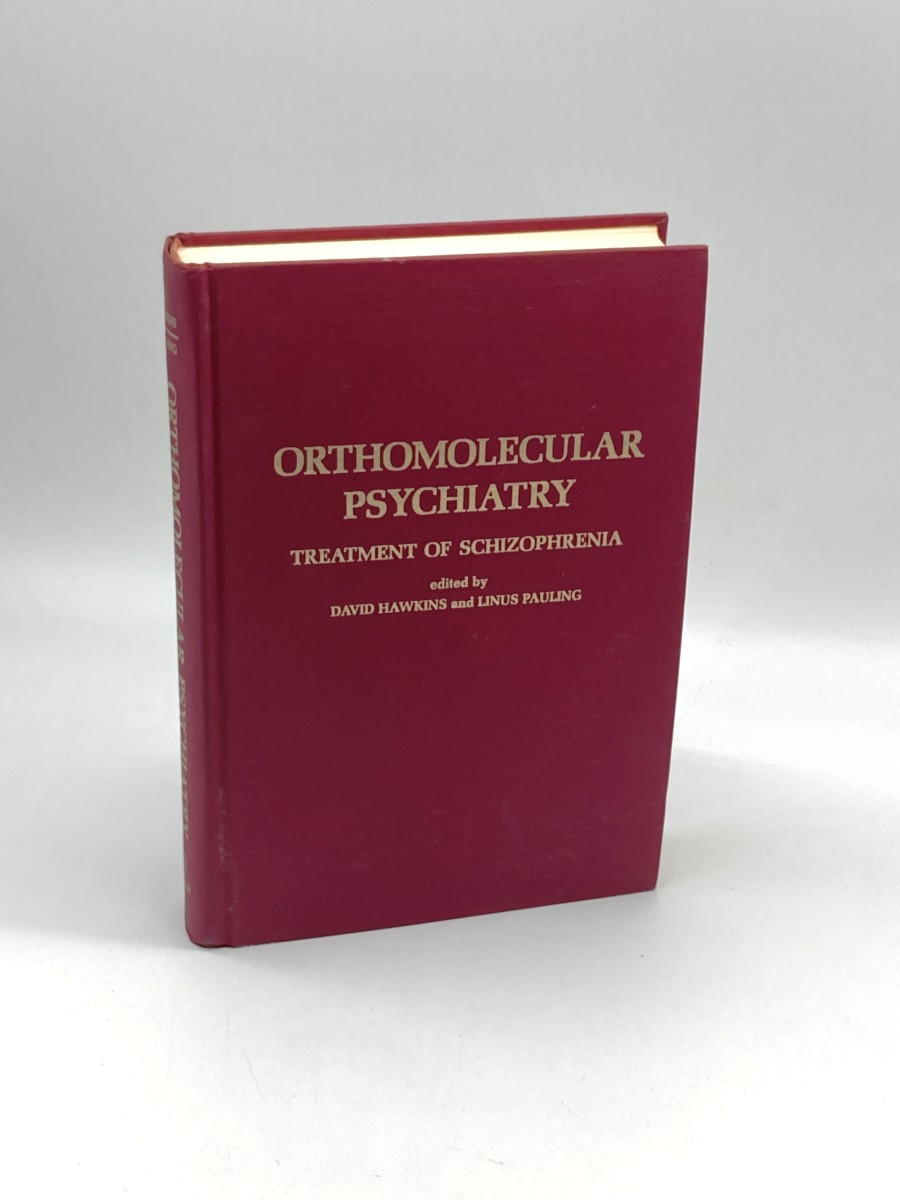 Orthomolecular Psychiatry Treatment of Schizophrenia