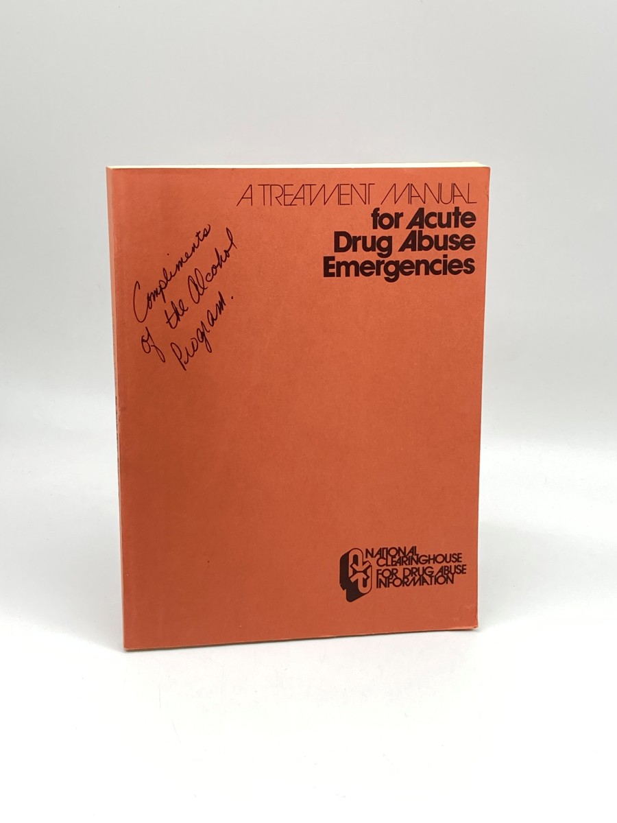 A Treatment Manual for Acute Drug Abuse Emergencies