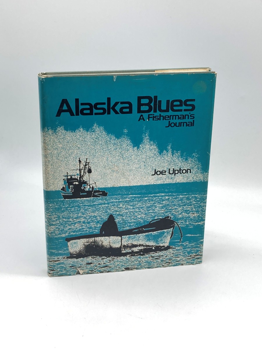 Alaska Blues A Fisherman's Journal