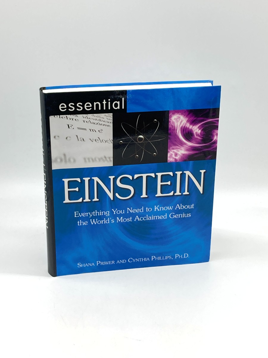 Essential EINSTEIN Everything You Need to Know about the World's Most Acclaimed Genius