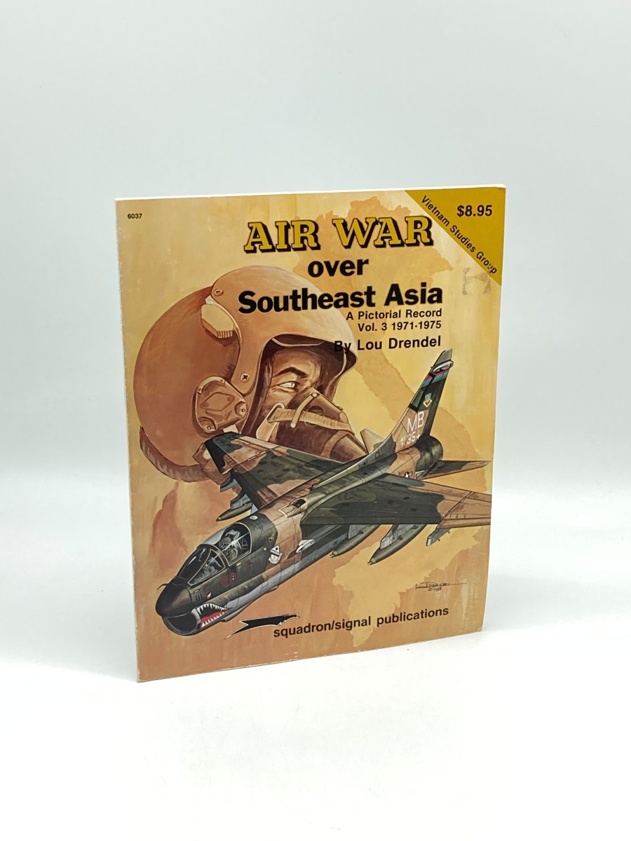 Air War over Southeast Asia A Pictorial Record Vol. 3, 1971-1975 - Vietnam Studies Group Series (#6037)
