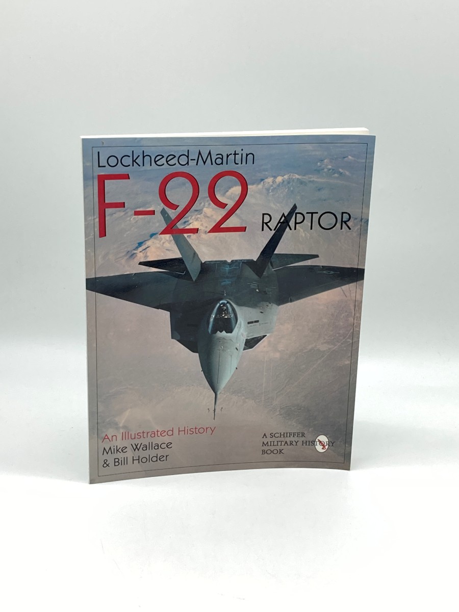 Lockheed-Martin F-22 Raptor An Illustrated History