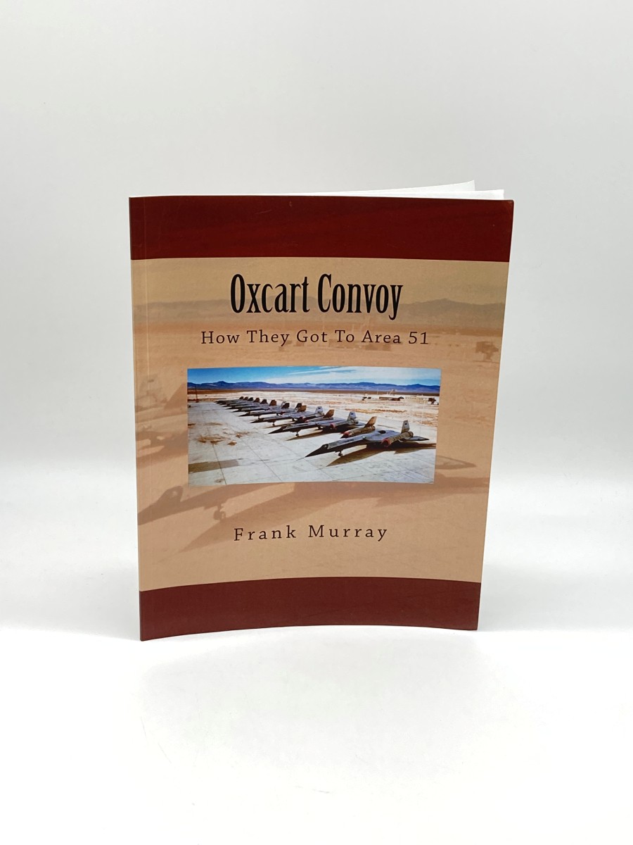 Oxcart Convoy How They Got to Area 51