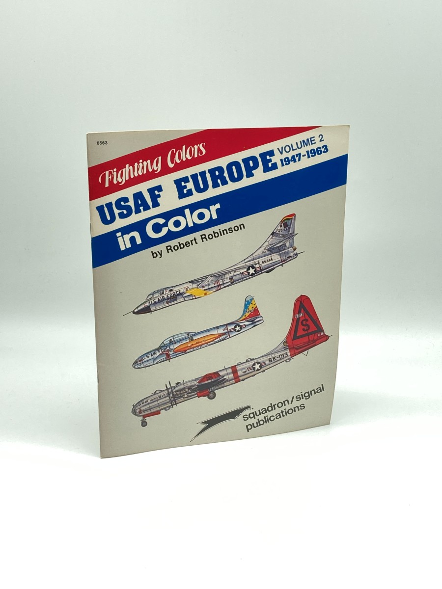 USAF Europe in Color, Volume 2 1947-1963 - Fighting Colors Series #6563