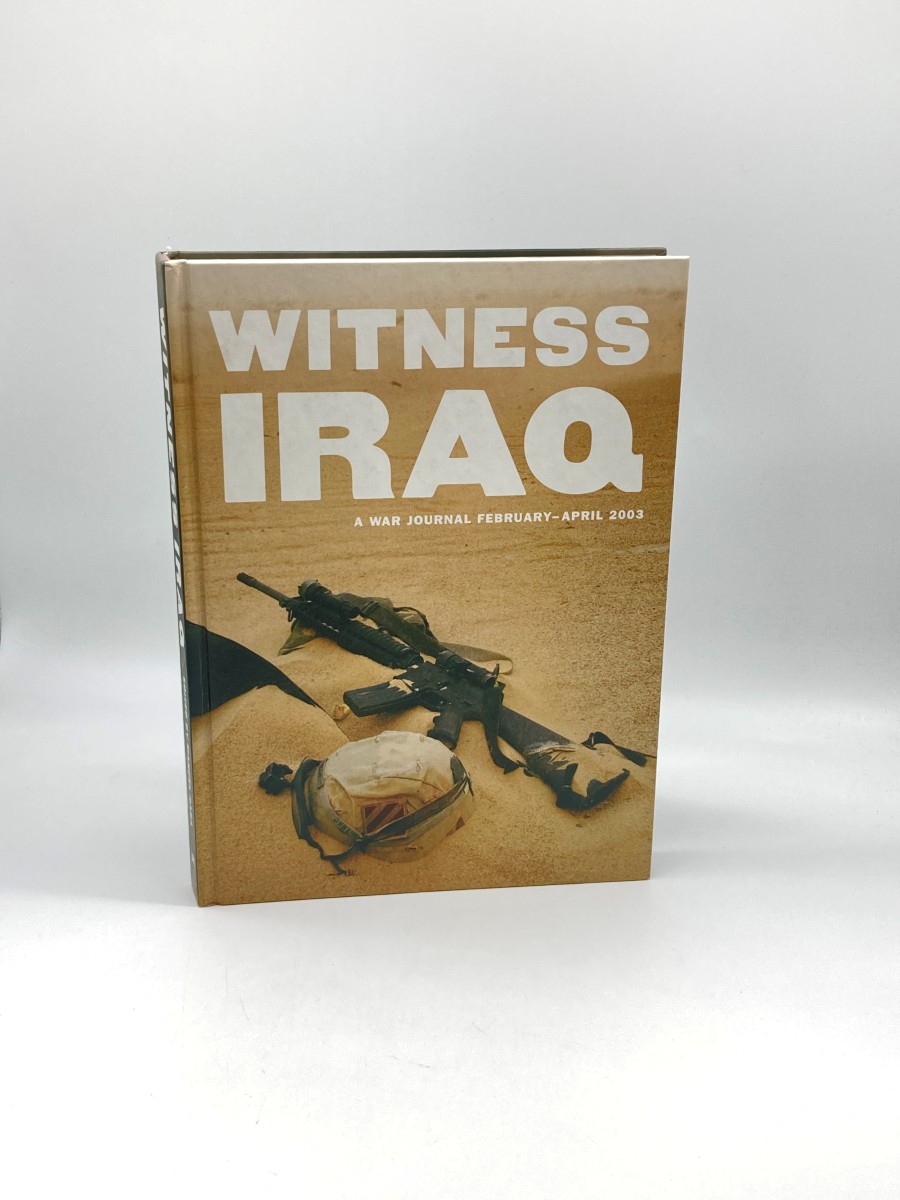 Witness Iraq (First Printing) A War Journal, February - April 2003