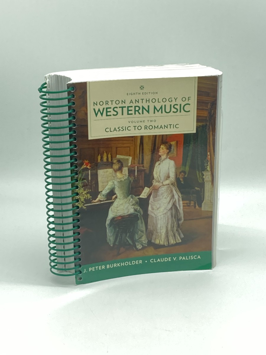 Norton Anthology of Western Music Volume 2: Classic to Romantic