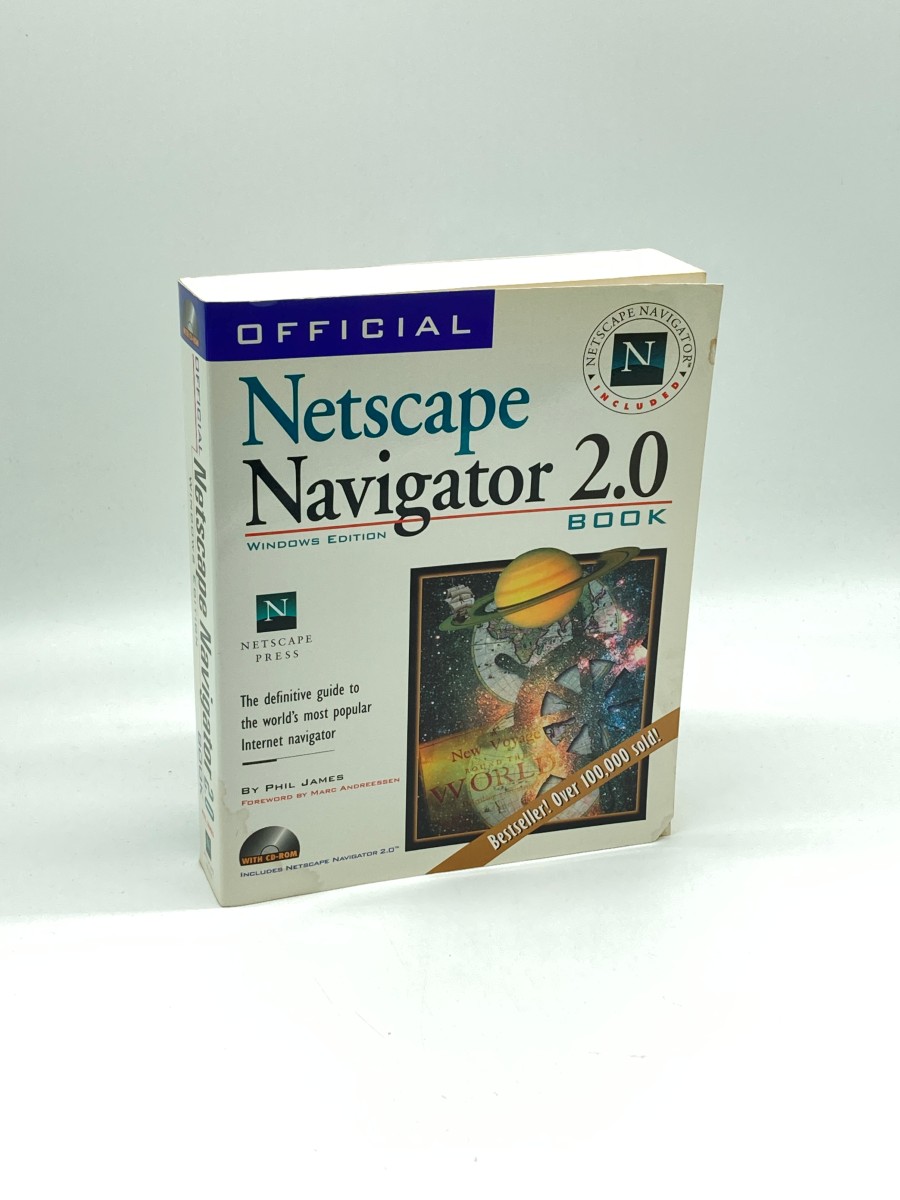 Official Netscape Navigator 2.0 Book (Windows Edition) The Definitive Guide to the World's Most Popular Internet Navigator
