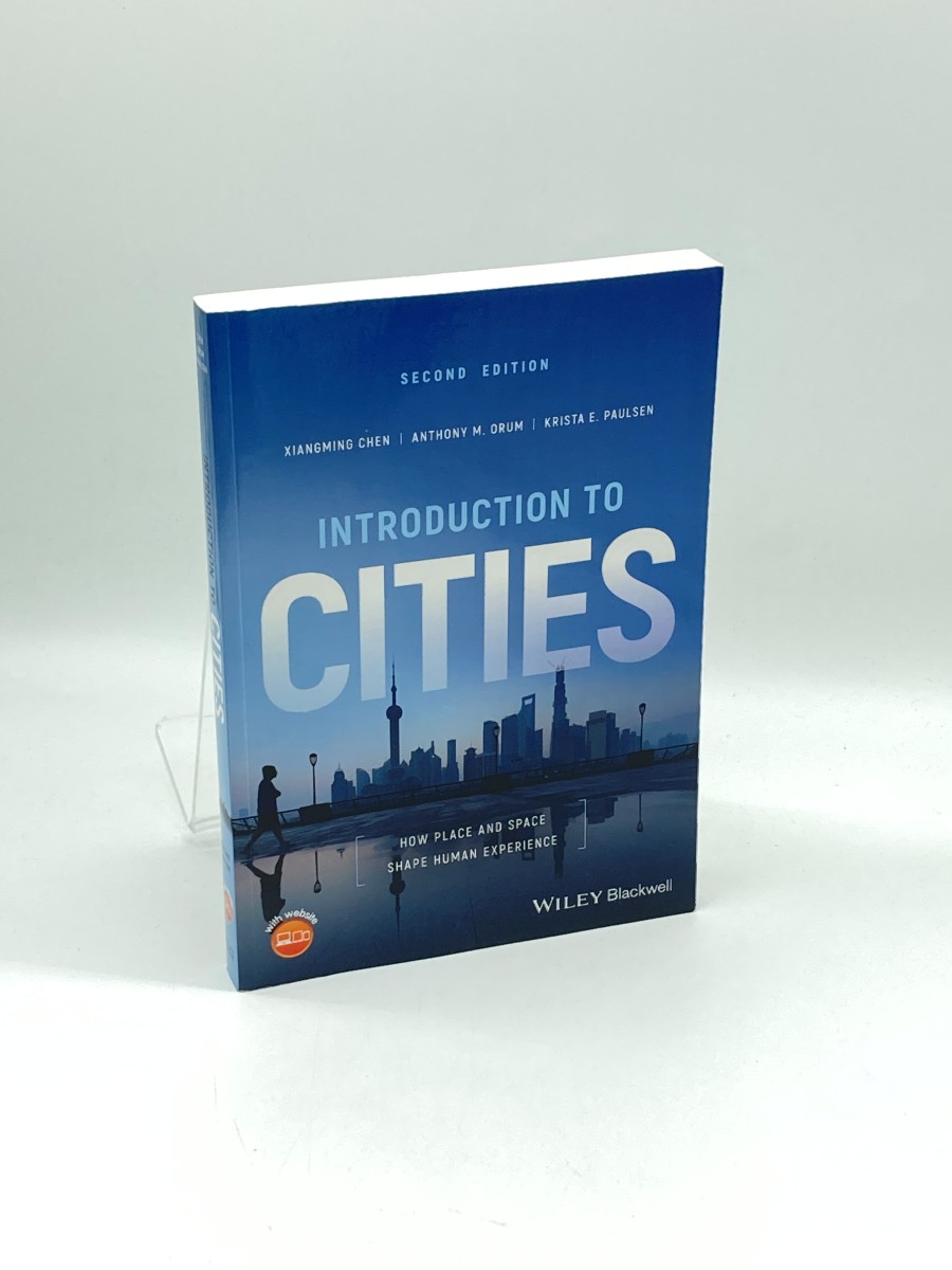 Introduction to Cities How Place and Space Shape Human Experience