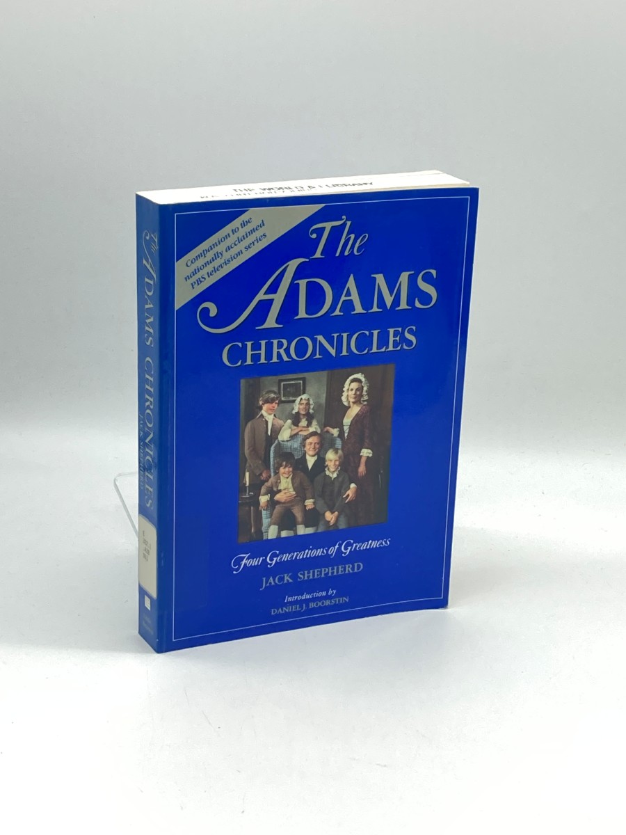 The Adams Chronicles Four Generations of Greatness