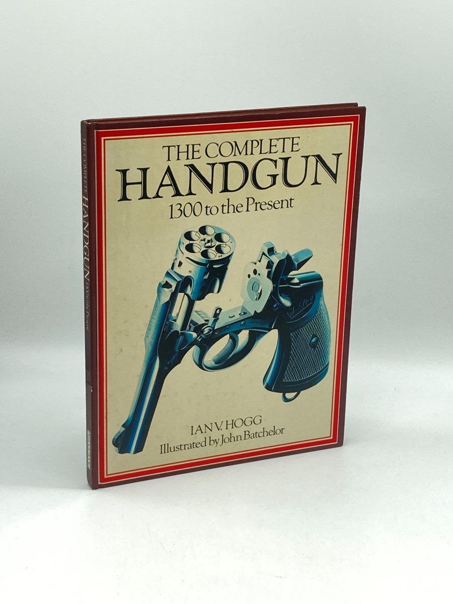 The Complete Handgun 1300 to the Present
