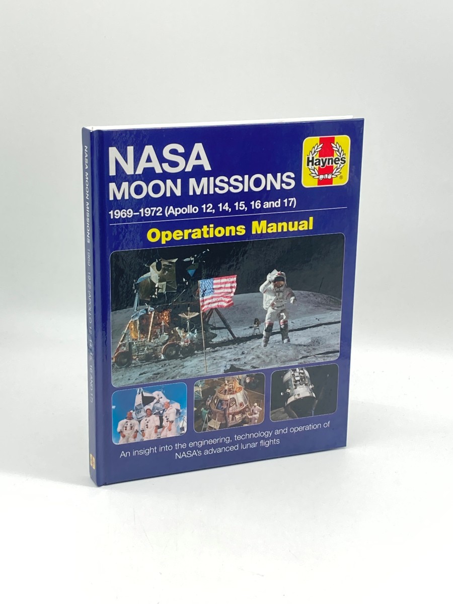 NASA Moon Missions Operations Manual 1969 - 1972 - an Insight Into the Engineering, Technology and Operation of NASA's Advanced Lunar Flights (Haynes Manuals)