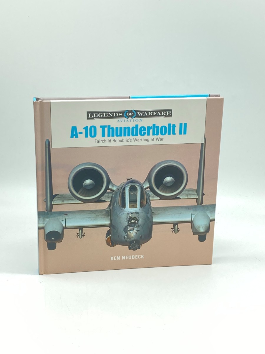 A-10 Thunderbolt II Fairchild Republics Warthog At War