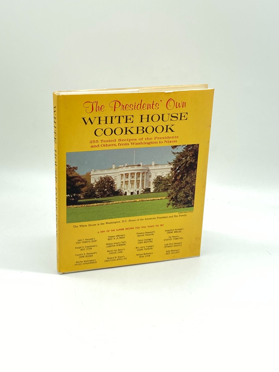 The Presidents' Own White House Cookbook