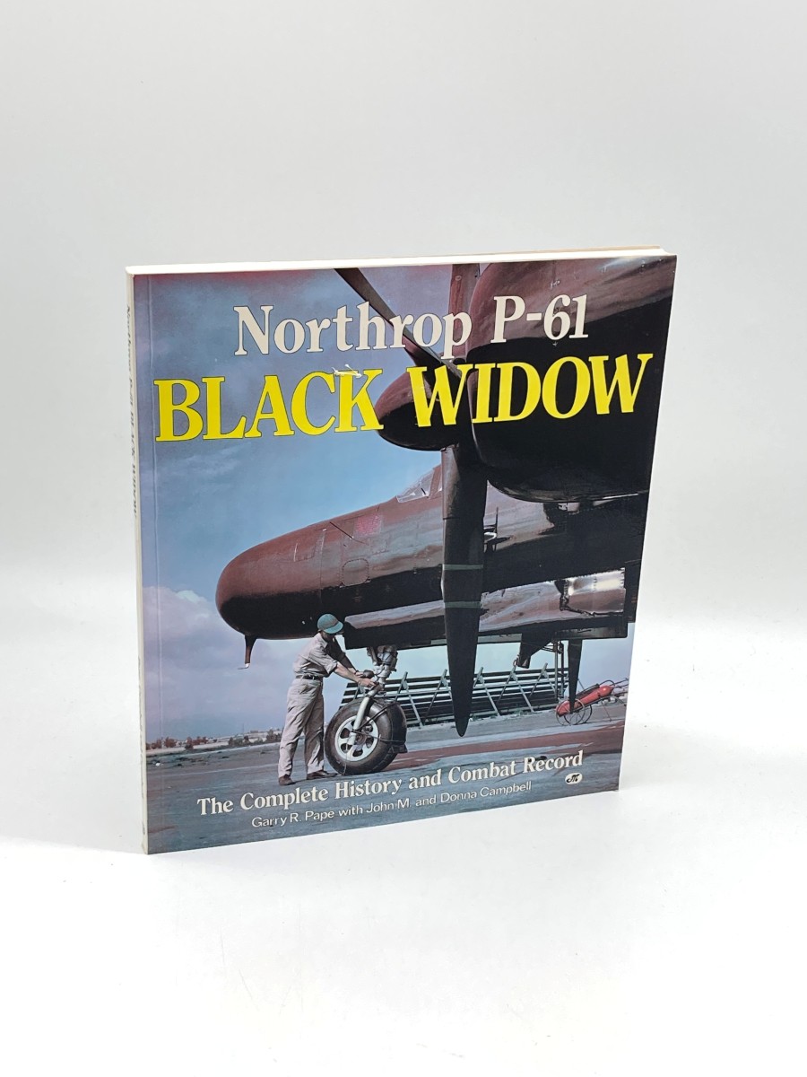 Northrop P-61 Black Widow The Complete History and Combat Record