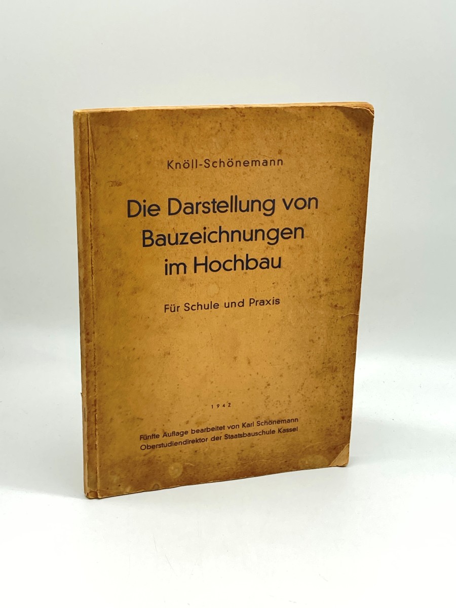 Die Darstellung Von Bauzeichnungen Im Hochbau (1942) Fur Schule Und Praxis