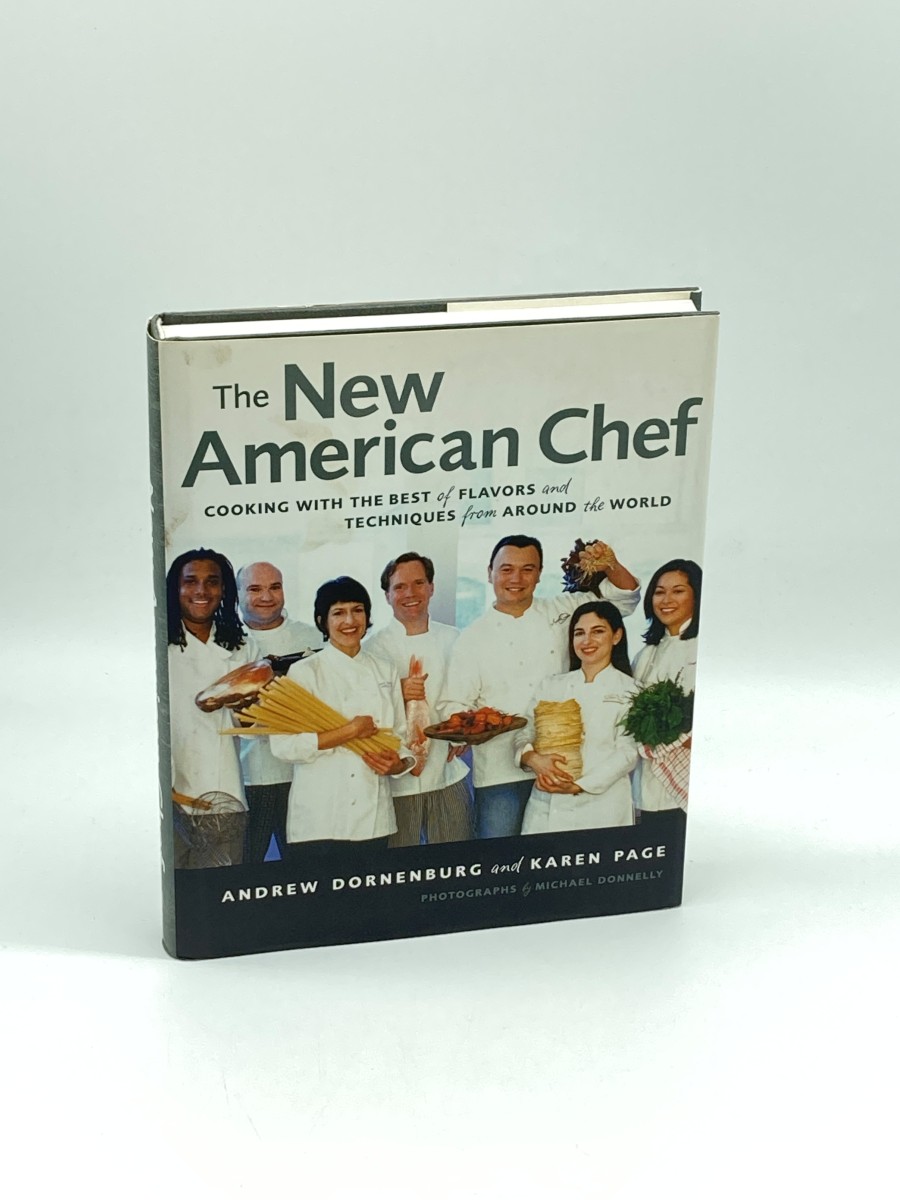 The New American Chef Cooking with the Best of Flavors and Techniques from around the World