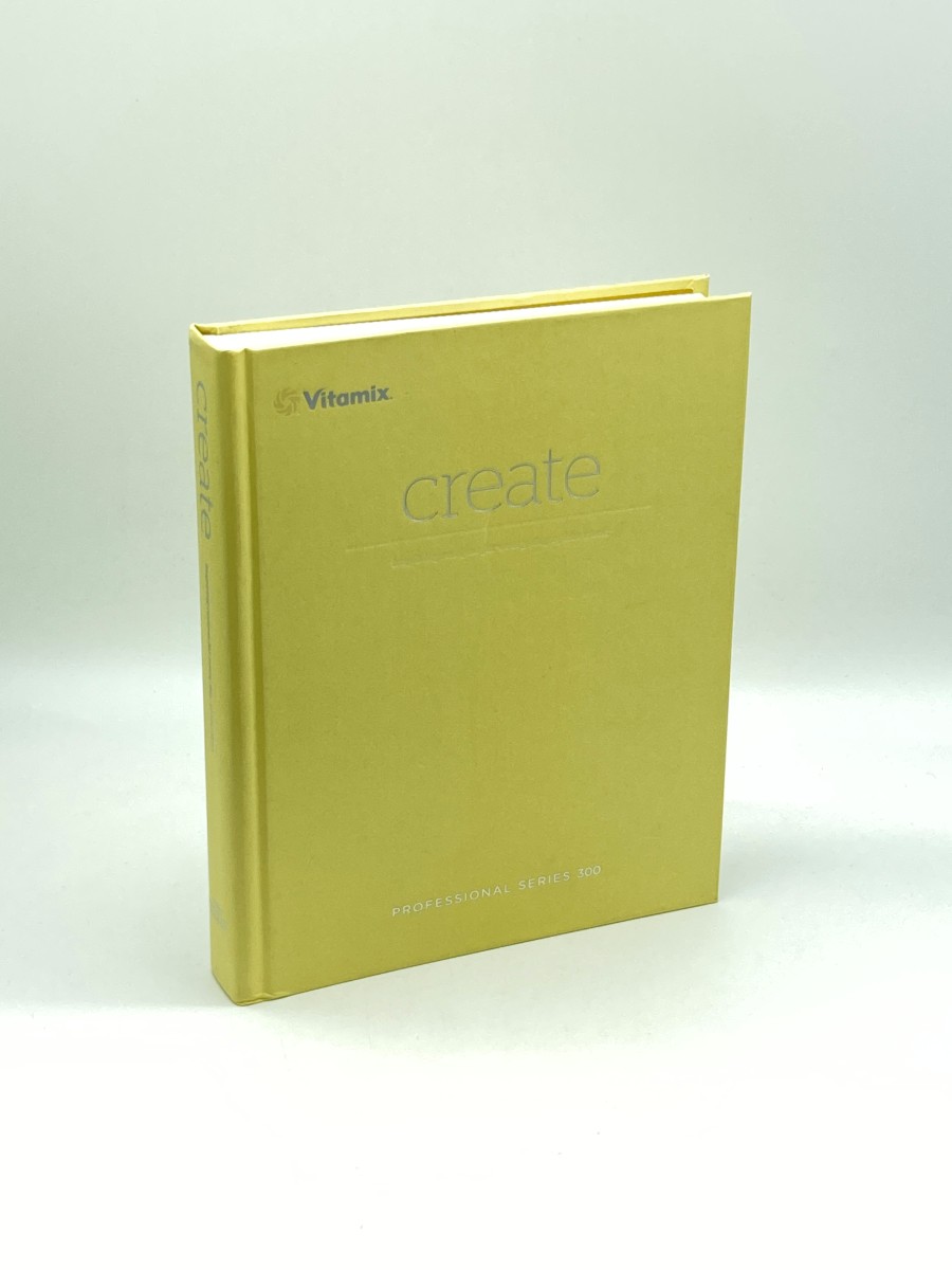 Vitamix: Create Inspiring Recipes for Every Day of the Week Professional Series 300
