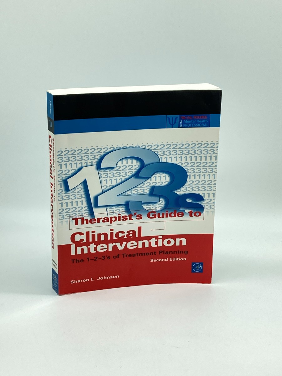 Therapist's Guide to Clinical Intervention The 1-2-3'S of Treatment Planning