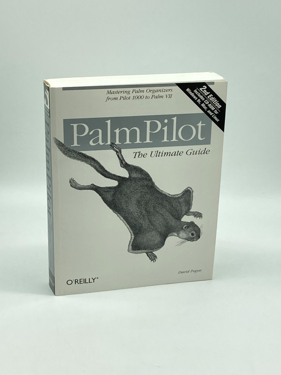 Palmpilot The Ultimate Guide: Mastering Palm Organizers from Pilot 1000 to Palm VII