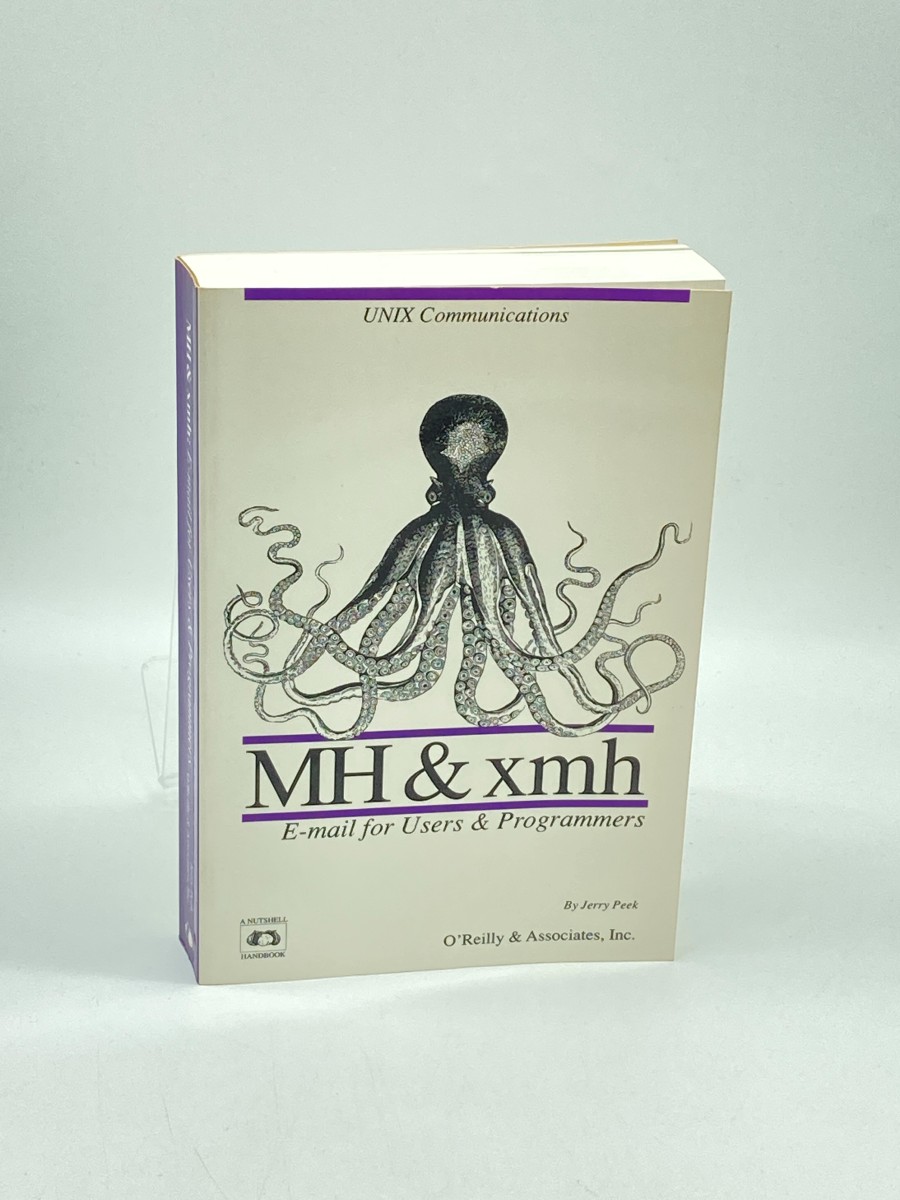 Mh and Xmh E-Mail for Users and Programmers