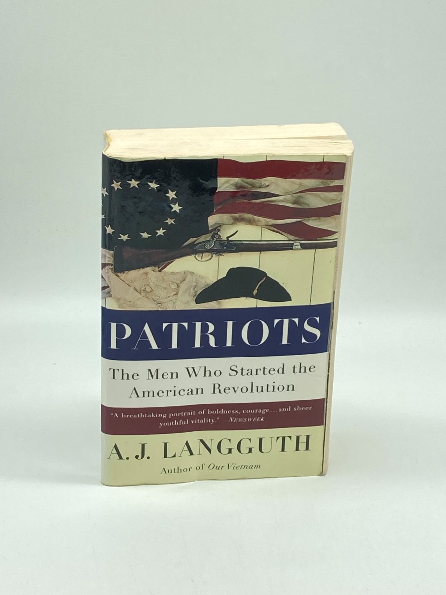 Patriots The Men Who Started the American Revolution