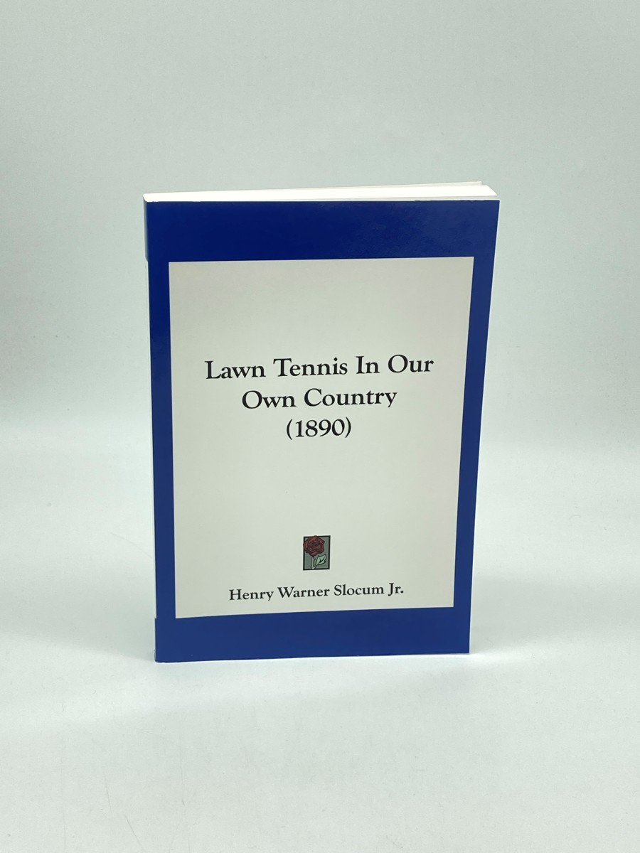 Lawn Tennis in Our Own Country (Facsimile of 1890 Original)