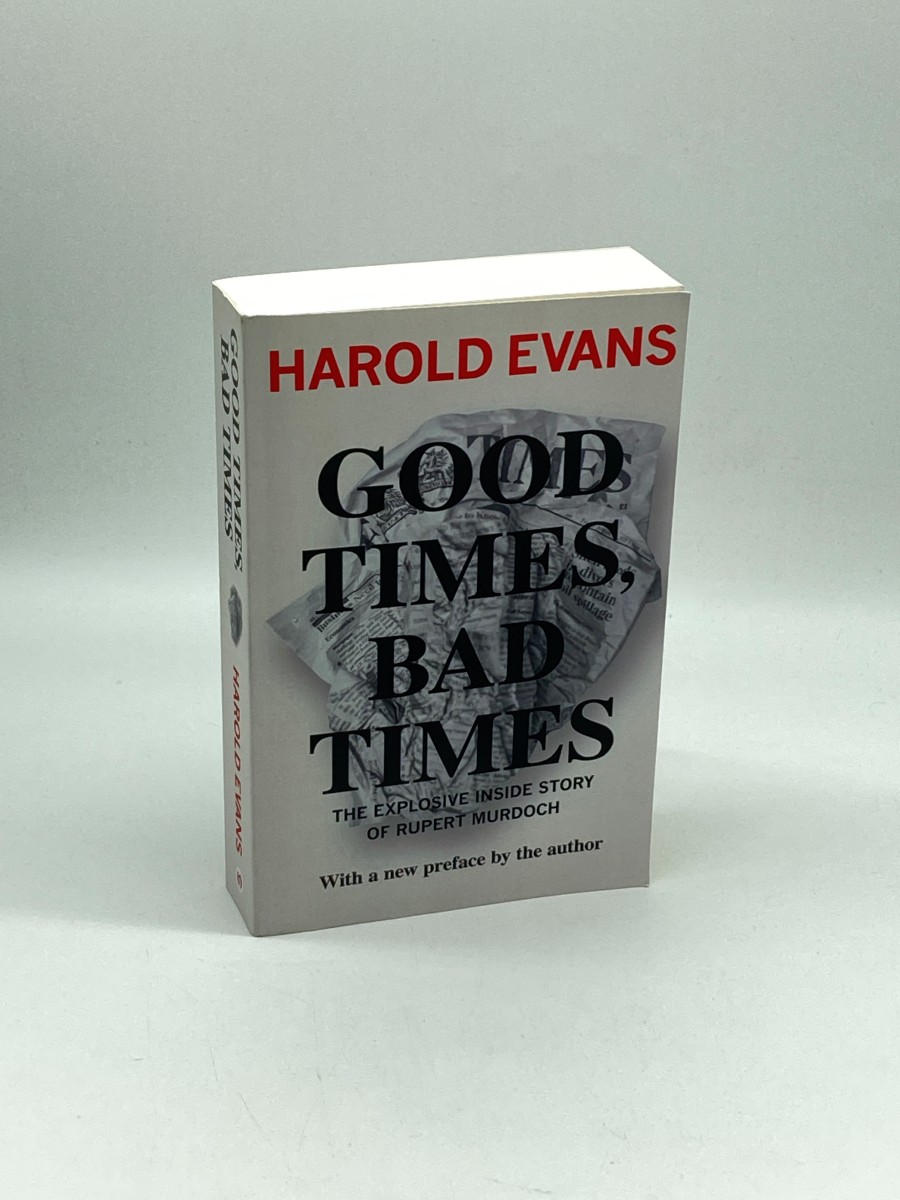 Image for Good Times, Bad Times The Explosive Inside Story of Rupert Murdoch Good Times, Bad Times The Explosive Inside Story of Rupert Murdoch