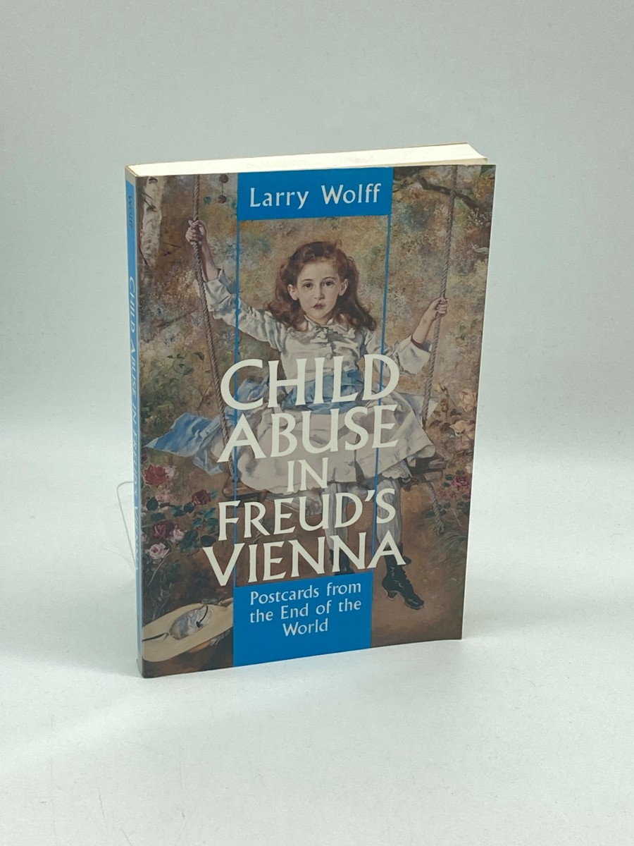 Child Abuse in Freud's Vienna Postcards from the End of the World