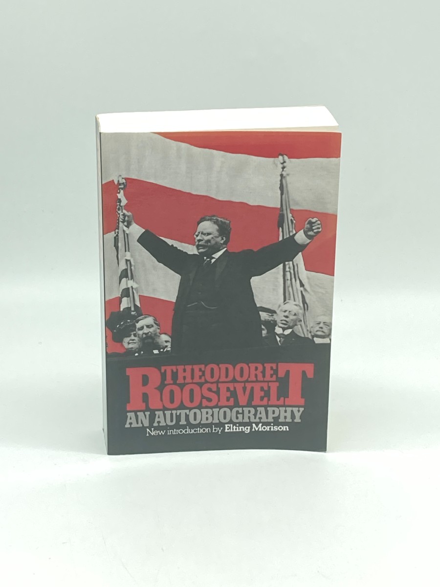 Theodore Roosevelt An Autobiography