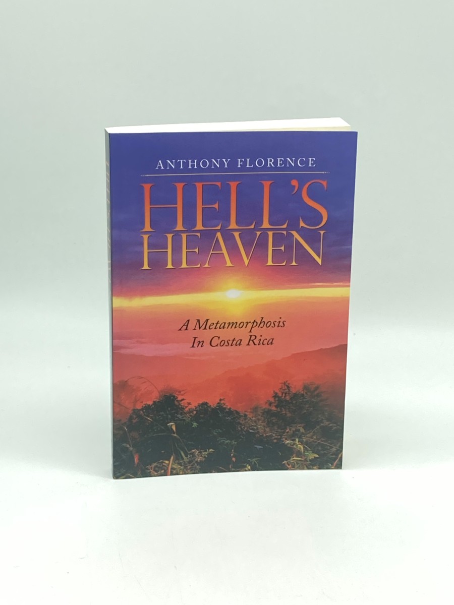 Hell's Heaven A Metamorphosis in Costa Rica