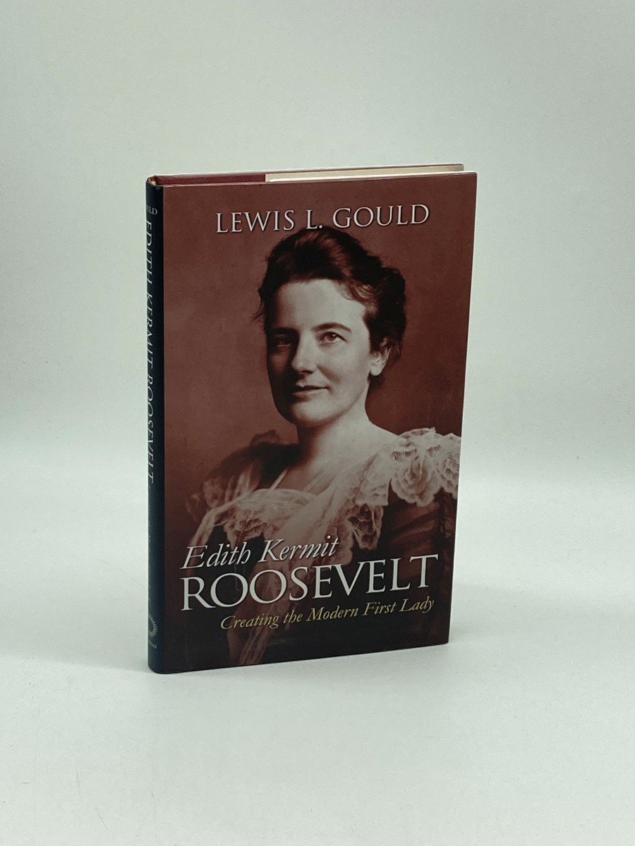 Edith Kermit Roosevelt Creating the Modern First Lady