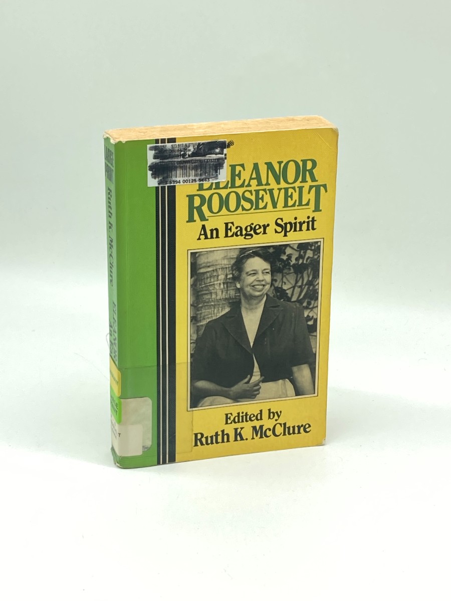 Eleanor Roosevelt, an Eager Spirit Selected Letters of Dorothy Dow, 1933-1945