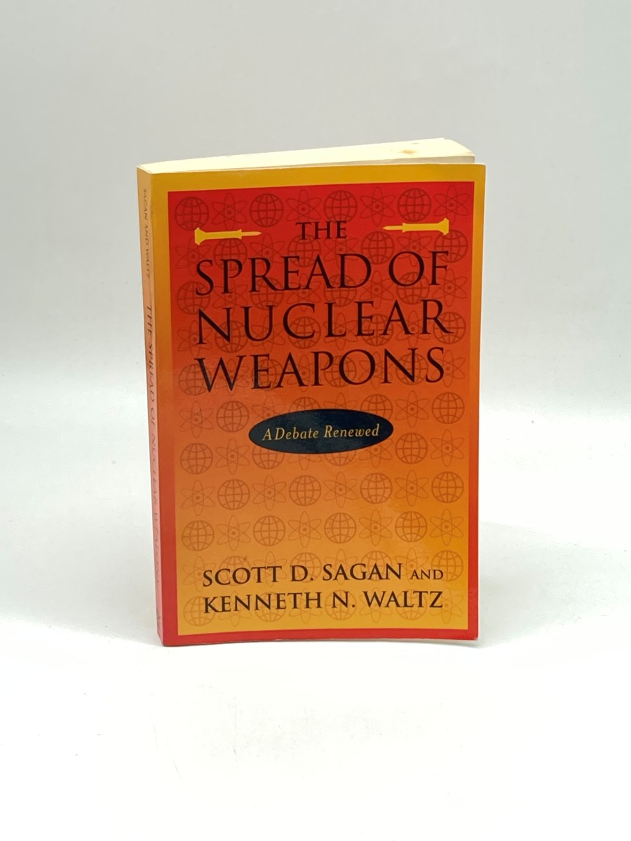 The Spread of Nuclear Weapons A Debate Renewed
